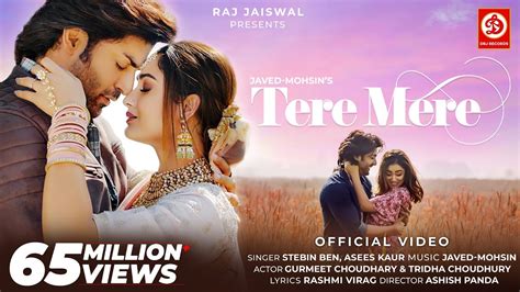 Tere Mere Song Javed Mohsin Stebin Ben Asees Kaur Rashmi Virag