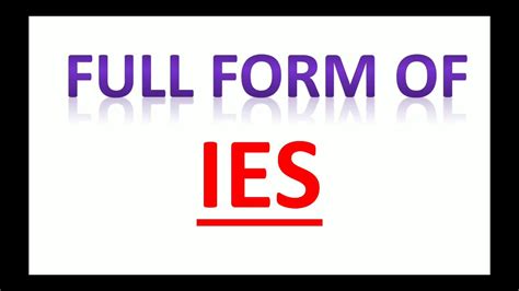 Ies Full Form Of Ies Youtube