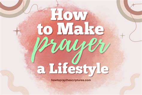 How To Make Prayer A Lifestyle