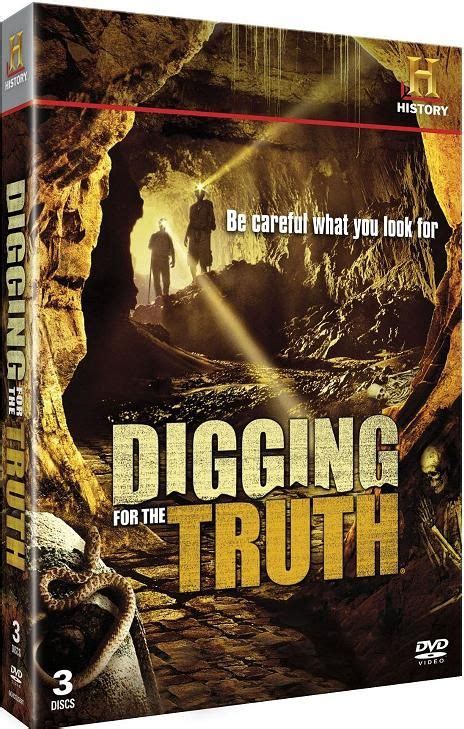 digging   truth history channel wiki fandom