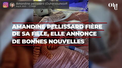 Amandine Pellissard fière de sa fille Maéna elle annonce de bonnes