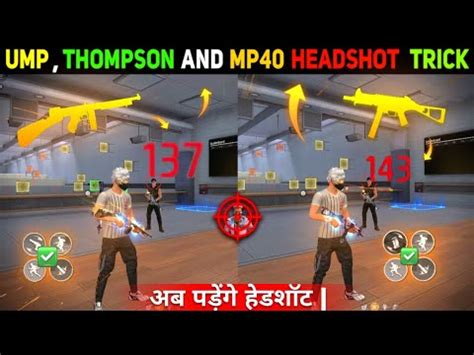 UMP MP40 THOMPSON MP5 HEADSHOT TRICK FREE FIRE HEADSHOT TRICK