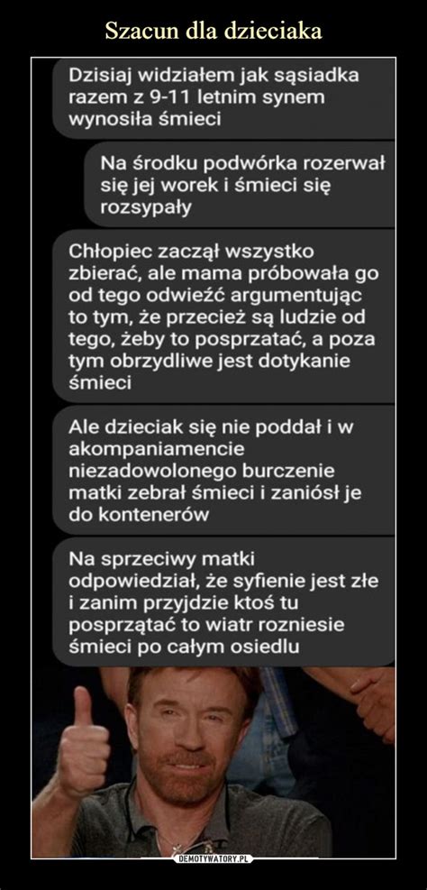 Szacun Dla Dzieciaka Demotywatory Pl