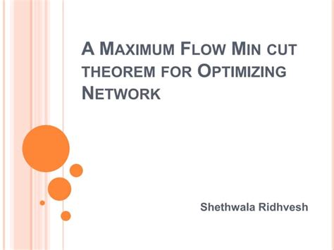 maximum flow min cut theorem  optimizing network pptx