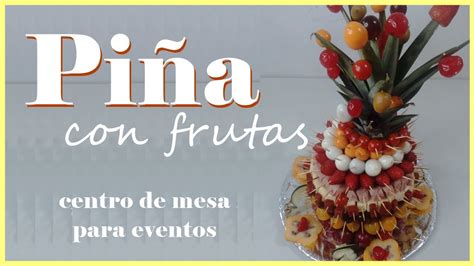 Pi A Decorada Con Frutas Delicioso Centro De Mesa Para Eventos Y