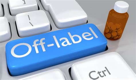 Off Label Prescribing Surprising Uses For Fda Approved Drugs Mdlinx