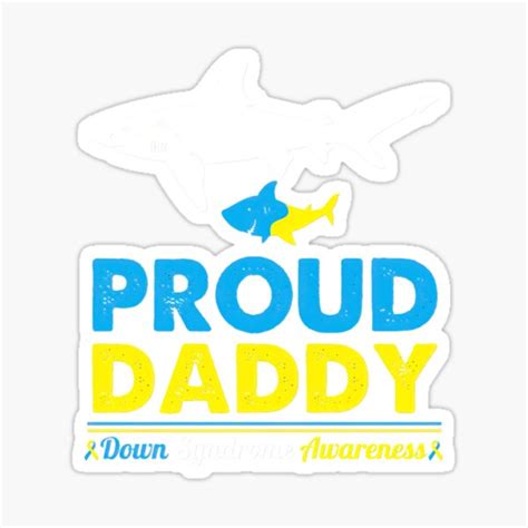 Pegatina Concienciaci N Sobre El S Ndrome De Down De Proud Daddy Sha