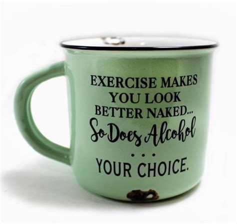 Exercise Makes You Look Better Naked Oz Ceramic Mug Green Athena Posters