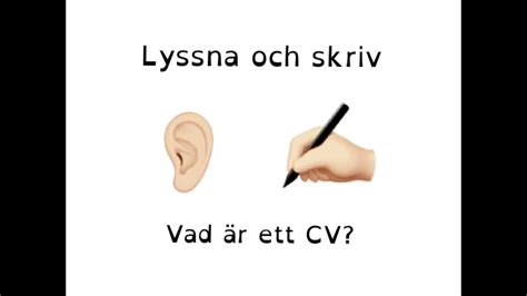 How To Learn Swedish Lyssna Och Skriv Vad är Ett Cv Youtube