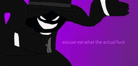 Excuse Me What The Actual Fuck By Realsteth On Deviantart