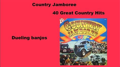 Country Jamboree Dueling Banjos Youtube