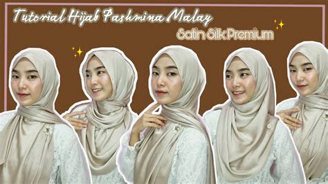 Tutorial Hijab Pashmina Malay Satin Silk Untuk Kondangan Menutup Dada