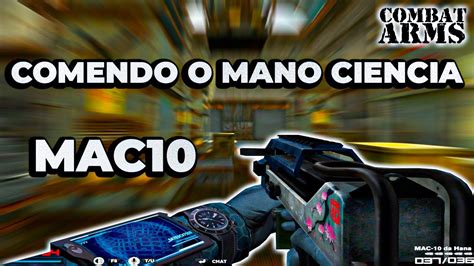 COMBAT ARMS ELIMINAÇAO NA ROOM COMENDO O MANO CIENCIA DE MAC