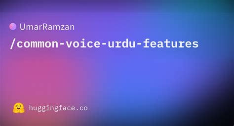UmarRamzan/common-voice-urdu-features · Datasets at Hugging Face