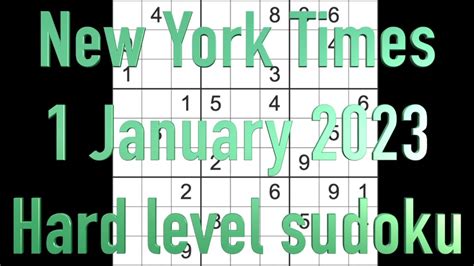 Sudoku Solution New York Times Sudoku January Hard Level Youtube