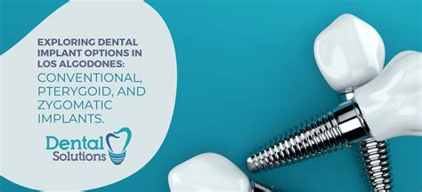 Exploring Dental Implant Options In Los Algodones Conventional