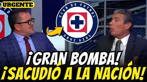 UNA LOCURA ESTO HA SACUDIDO LA NORIA Noticias Del Cruz Azul Hoy