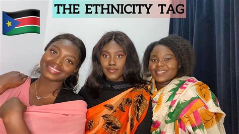The Ethnicity Tag - South Sudan 🇸🇸 - YouTube