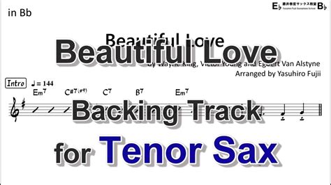 Beautiful Love Backing Track With Sheet Music For Tenor Sax Youtube