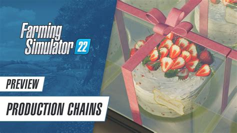 Production Chains In Fs22 Farming Simulator 22