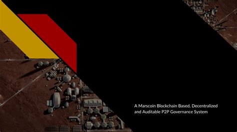 Martian Republic: A Marscoin Blockchain Based, Decentralized and ...