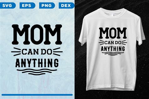 Mom Can Do Anything Graphic By Iv369391 · Creative Fabrica