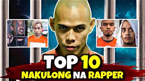 Top Rappers Na Nakulong Pinoy Edition Youtube