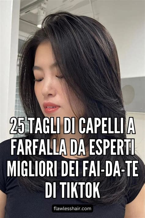 Tagli Di Capelli A Farfalla Da Esperti Migliori Dei Fai Da Te Di