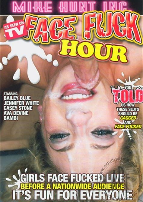 Face Fuck Hour 2013 By Mike Hunt Inc HotMovies