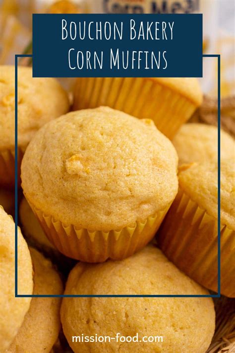 Bouchon Bakery Corn Muffin Recipe Artofit