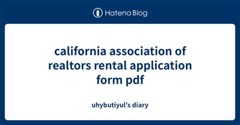 California Association Of Realtors Rental Application Form Pdf