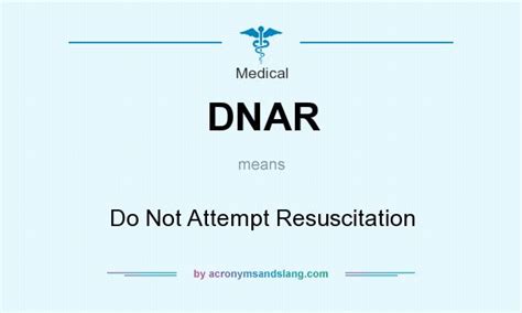 dnar   attempt resuscitation  medical  acronymsandslangcom