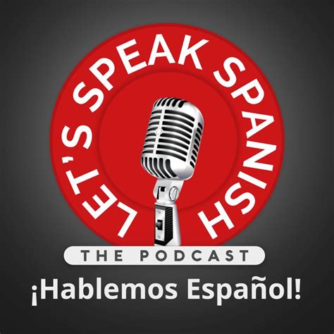 Spanisch Lern Podcast Von Let S Speak Spanish