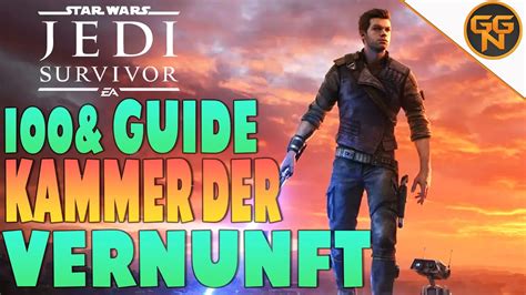 Star Wars Jedi Survivor Guide Kammer Der Vernunft Jedi