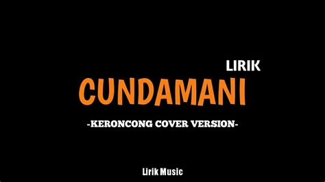 CUNDAMANI Denny Caknan Keroncong Cover Restianade Overlay Lirik