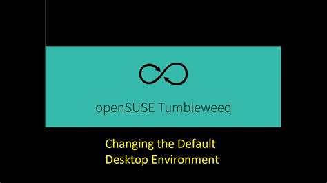 Changing OpenSuse Tumbleweed Linux's Desktop Environment - YouTube