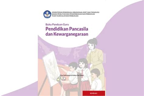 Materi Ppkn Kurikulum Merdeka Kelas Sd Mi Terbaru Dan Lengkap Dengan