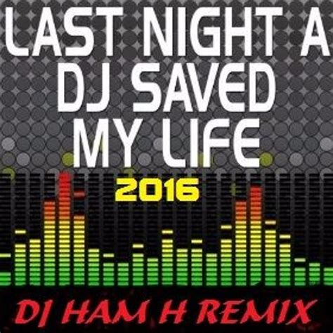 Stream Indeep - Last Night A Dj Saved My Life 2016 (Dj Ham H Remix) by DJ HAM H | Listen online ...