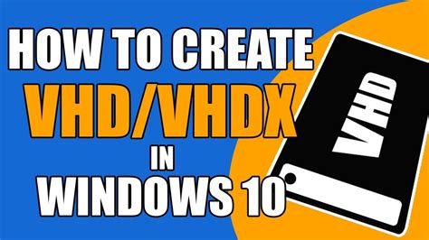 How To Create VHD VHDx In Windows 10 YouTube