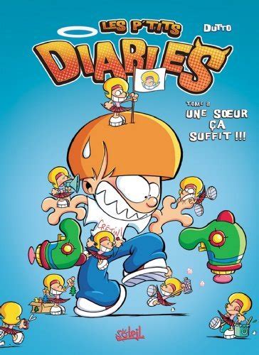 Une soeur ça suffit Les p tits diables by Olivier Dutto