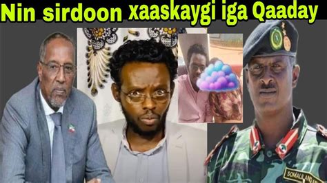 WARAYSI NIN HABAR JECLO AH OO SHEEGAY XAASKIISI IN NIN SIRDOONKA