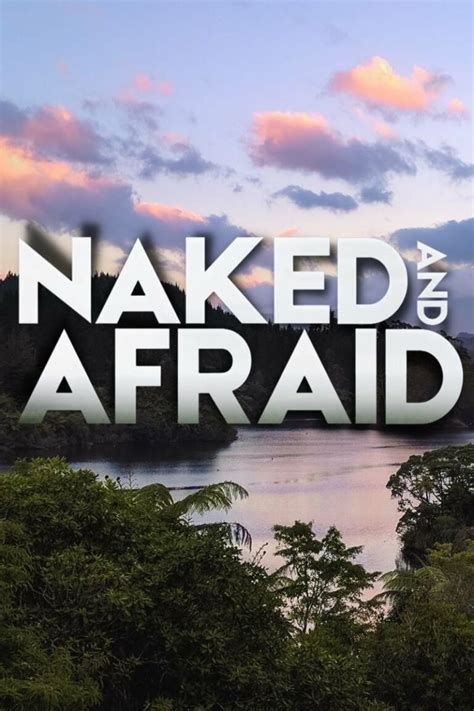 Naked And Afraid Parents Guide Naked And Afraid Age Rating