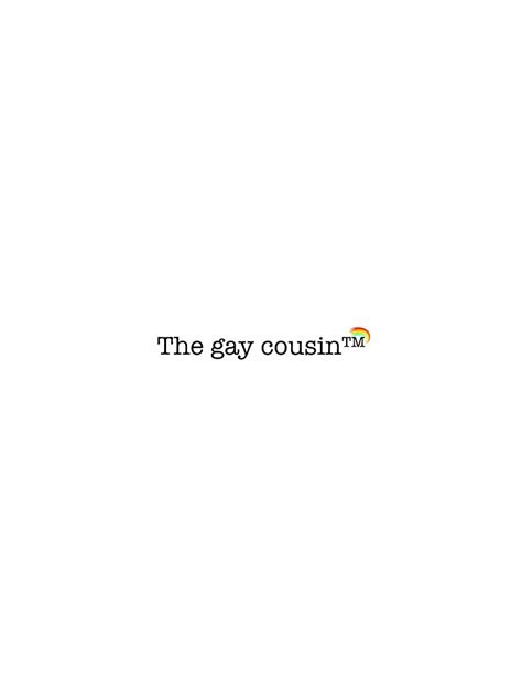 The Gay Cousin Sticker For Sale By Mariseflce Redbubble