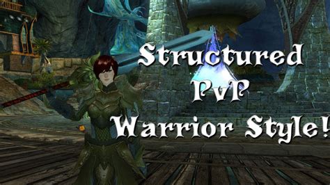 Guild Wars Warrior Structured Pvp Setup Tank Damage Youtube