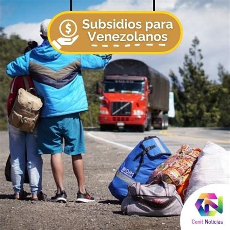 El Gobierno Colombiano Otorga Subsidios Para Venezolanos