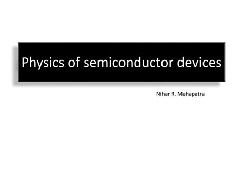 Ppt Physics Of Semiconductor Devices Powerpoint Presentation Id