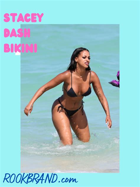 The Hottest Stacey Dash Bikini Pictures Today Rookbrand