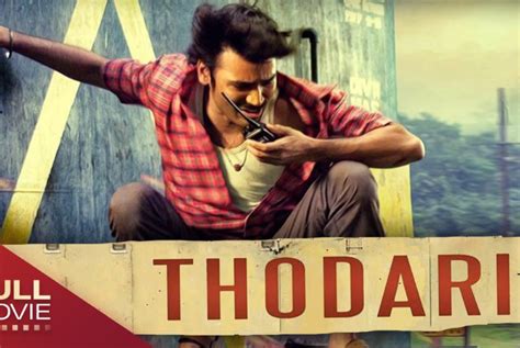 Thodari Cast Crew Movie Review Release Date Teaser Trailer