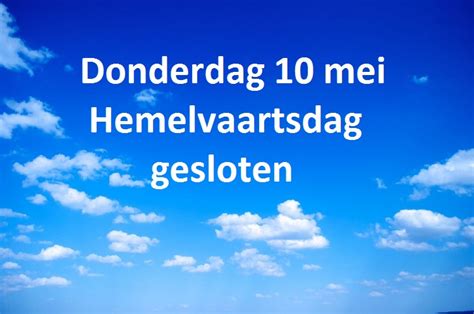 Hemelvaartsdag Gesloten Reinders Rekreatie