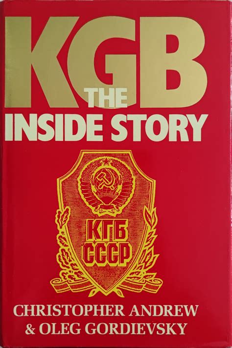 KGB / КГБ: The Inside Story of its Foreign Operations from Lenin to ...